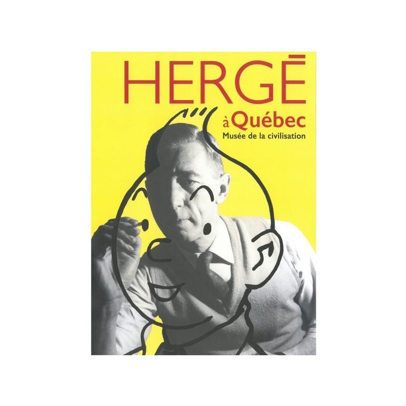 Poster - Utställningsaffisch - Hergé au musée de la civilisation Poster - Utställningsaffisch - Hergé au musée de la civilisation