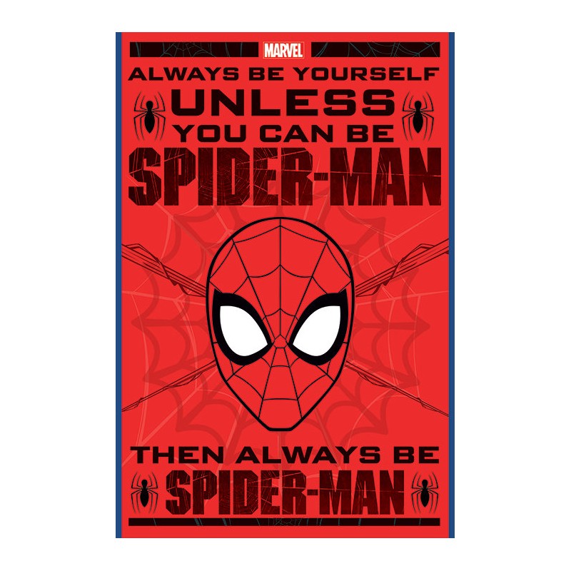 Spiderman - Marvel - (Always Be Yourself) Spiderman - Marvel - (Always Be Yourself)