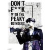Peaky Blinders - Dont Fuck with the Peaky Blinders