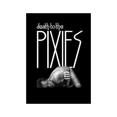 Death to the Pixies