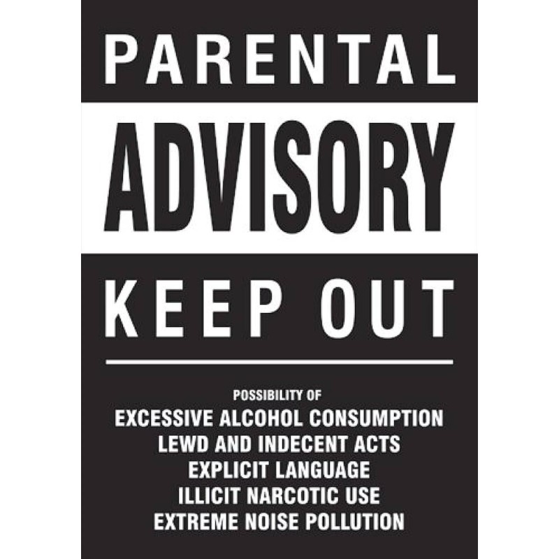 Parental Advisory Keep Out